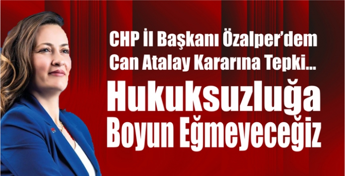 Hukuksuzluğa Boyun Eğmeyeceğiz