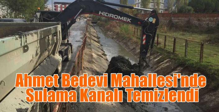 Ahmet Bedevi Mahallesi’nde  Sulama Kanalı Temizlendi