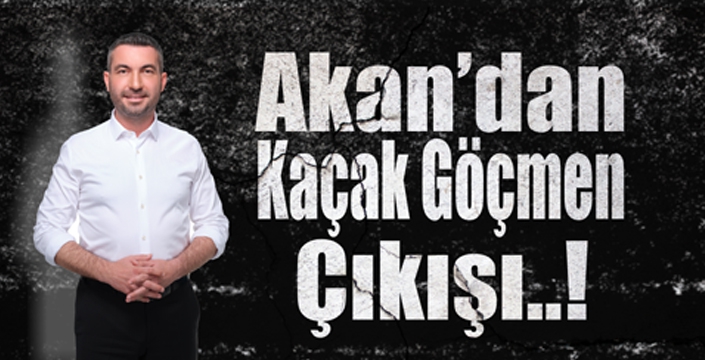 Akan’dan Kaçak Göçmen Çıkışı