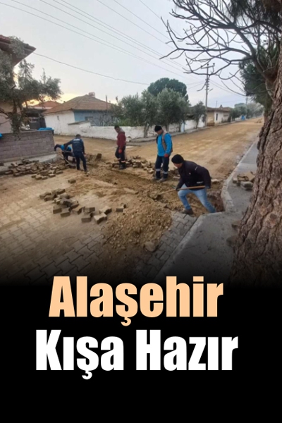 Alaşehir Kışa Hazır