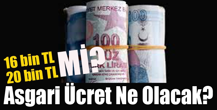 Asgari Ücret Ne Olacak? 