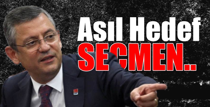 Asıl Hedef Seçmen