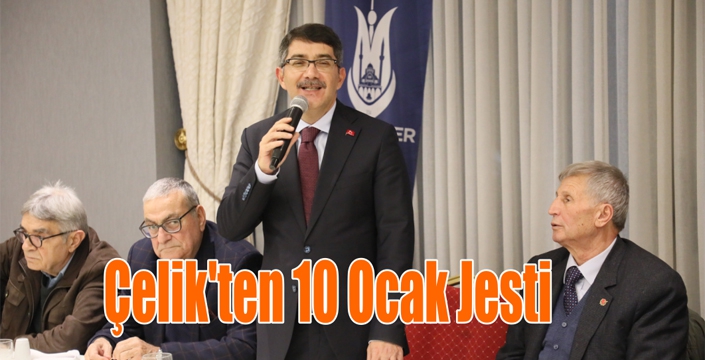 Çelik’ten 10 Ocak Jesti