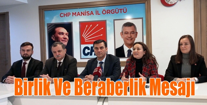 CHP’den Birlik Ve Beraberlik Mesajı