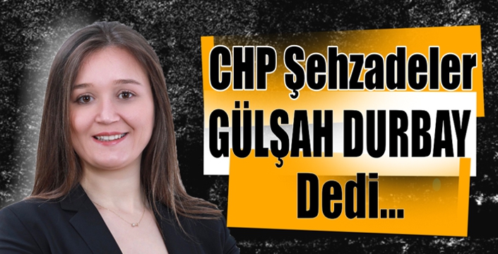 Chp Şehzadelere Kadın Aday