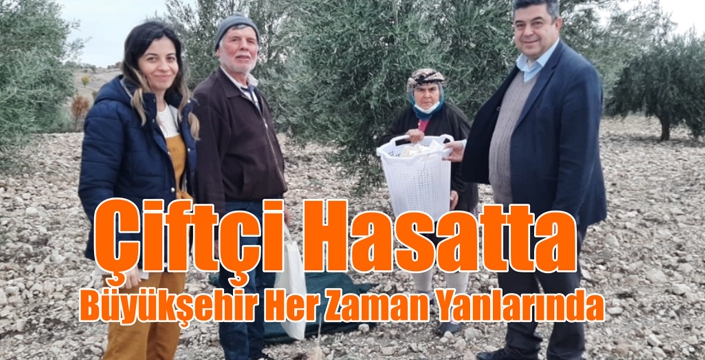 Çiftçi Hasatta, Büyükşehir Her Zaman Yanlarında