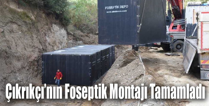 Çıkrıkçı’nın Foseptik Montajı Tamamladı