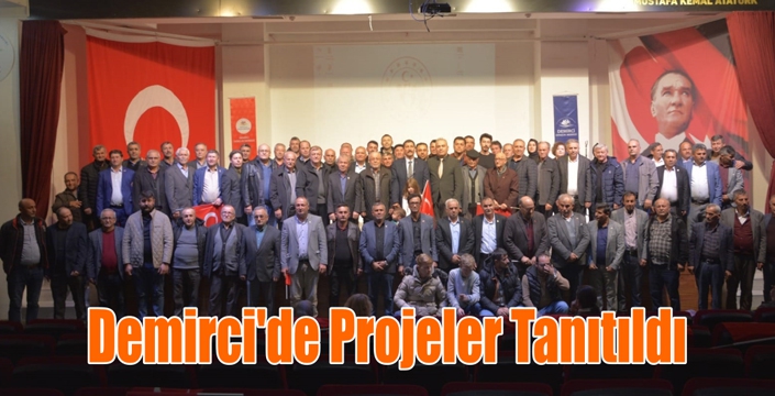 Demirci’de Projeler Tanıtıldı