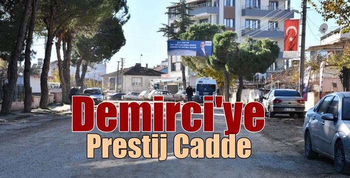 Demirci’ye Prestij Cadde