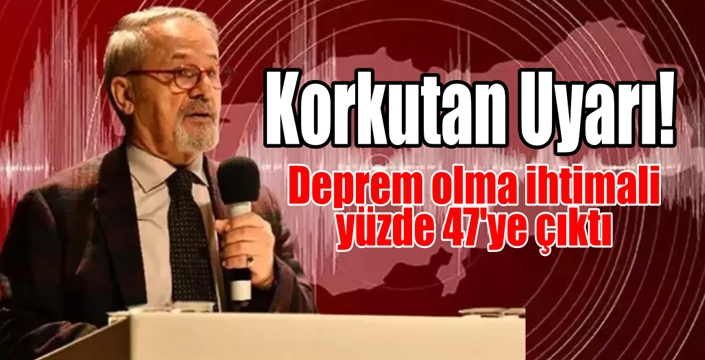 Deprem Olma İhtimali Yüzde 47'ye Çıktı