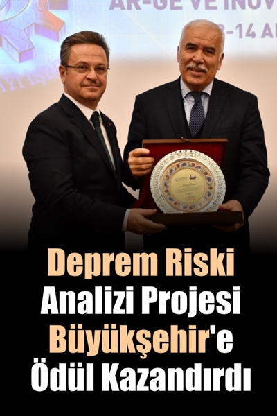 Deprem Riski Analizi Projesi Büyükşehir’e Ödül Kazandırdı