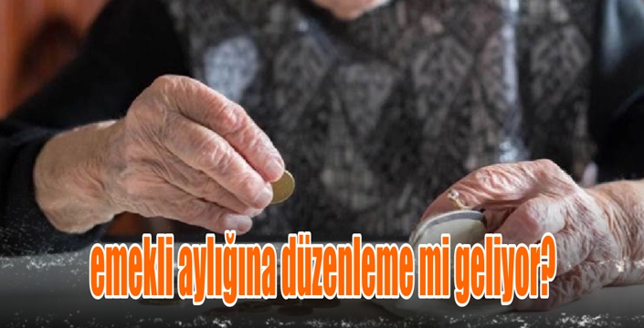 En Düşük Emekli Aylığına Düzenleme mi Geliyor?