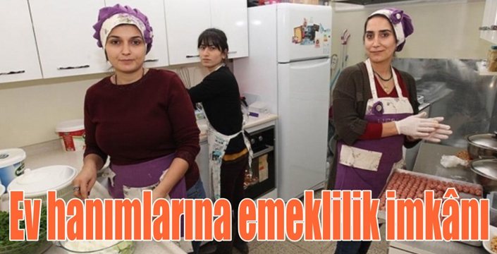 Ev Hanımlarına Emeklilik İmkânı