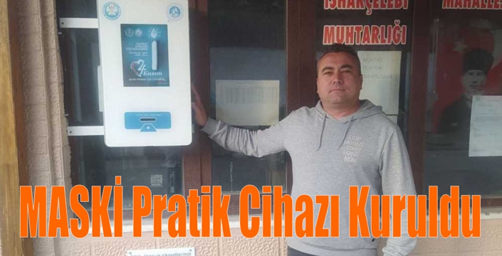 İshakçelebi Mahallesine MASKİ Pratik Cihazı Kuruldu