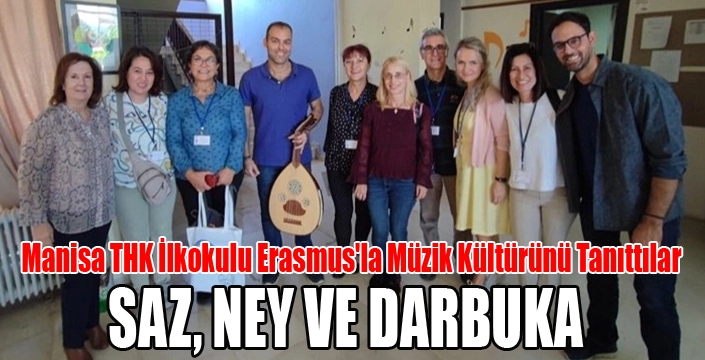 Manisa THK İlkokulu Erasmus'la Müzik Kültürünü Tanıttılar