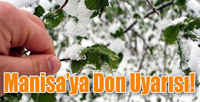 Manisa’ya Don Uyarısı!