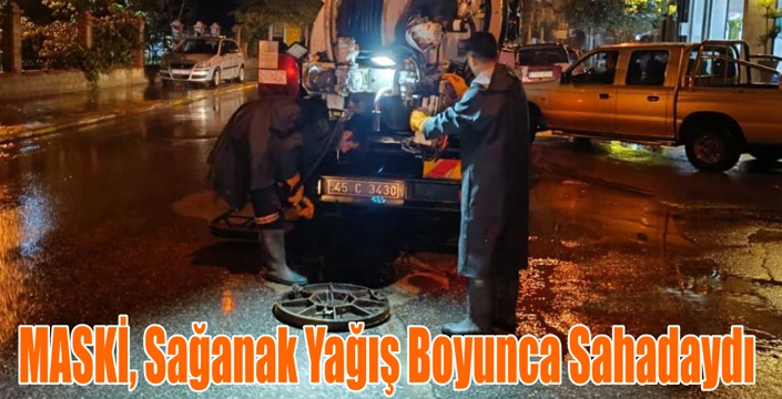 MASKİ, Sağanak Yağış Boyunca Sahadaydı