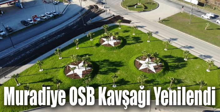 Muradiye OSB Kavşağı Yenilendi