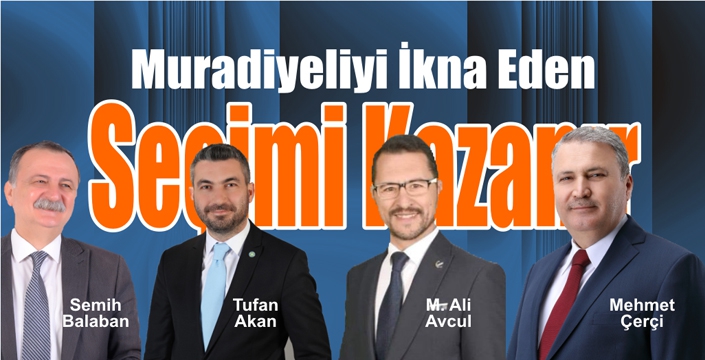 Muradiyeliyi İkna Eden Seçimi Kazanır