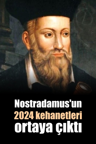 Nostradamus'un 2024 Kehanetleri 