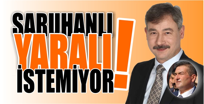 Saruhanlı AK Parti’de ‘Yaralı’ İsyanı