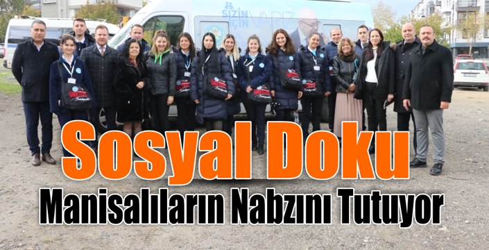 Sosyal Doku Manisalıların Nabzını Tutuyor