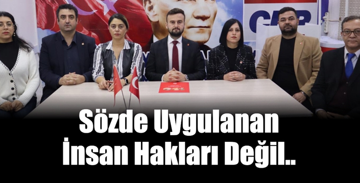 Sözde Uygulanan İnsan Hakları Değil..