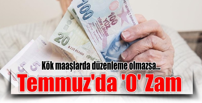 Temmuz’da ‘0’ Sıfır Zam