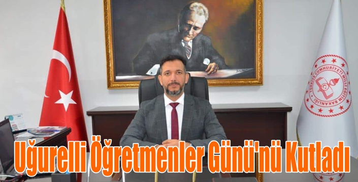 Uğurelli Öğretmenler Günü’nü Kutladı