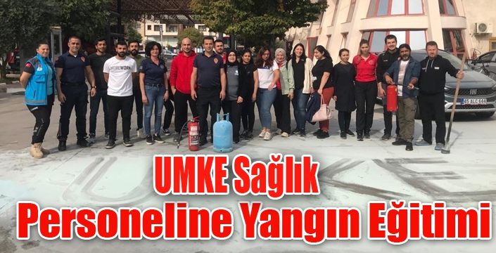 UMKE Sağlık Personeline Yangın Eğitimi