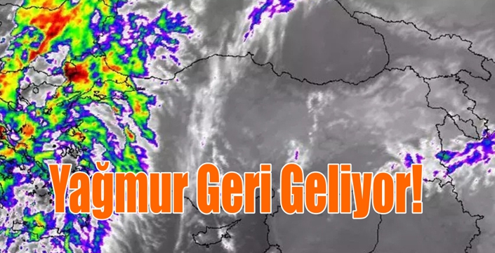 Yağmur Geri Geliyor!