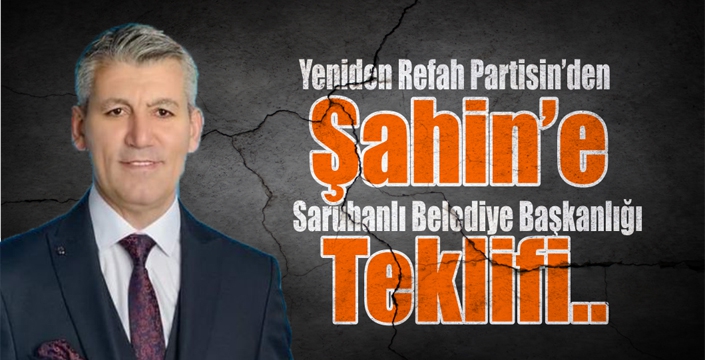 YRP’den Şahin’e Adaylık Teklifi!