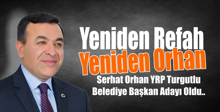  YRP Orhan’la Güçlü