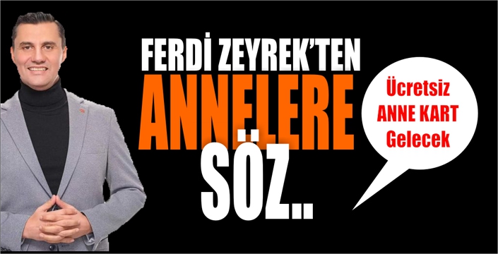 Zeyrek’ten Annelere Söz!